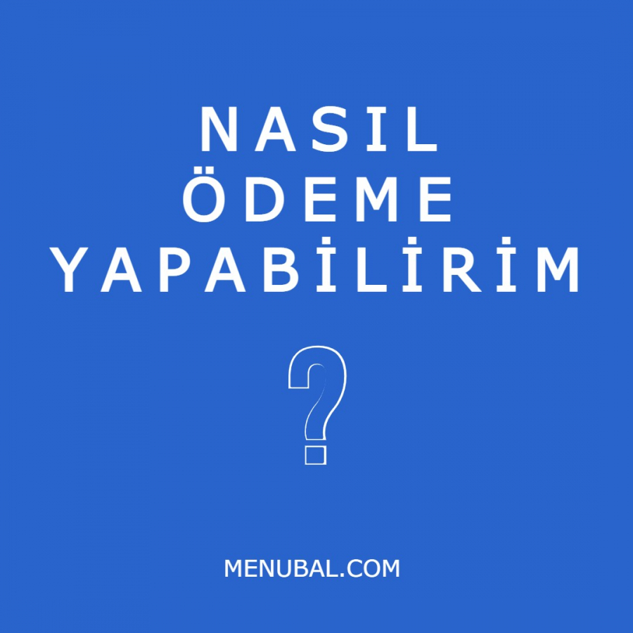 Nasıl Ödeme Yapabilirim?